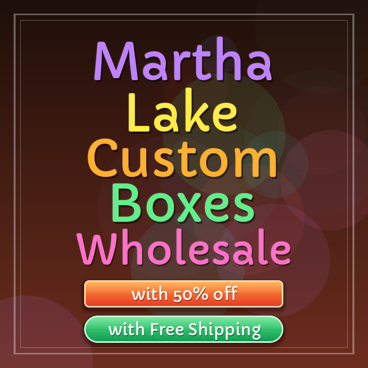 Martha Lake custom boxes