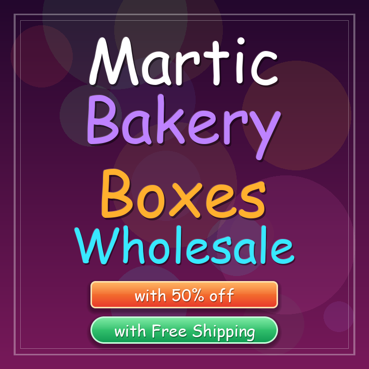 Martic bakery boxes