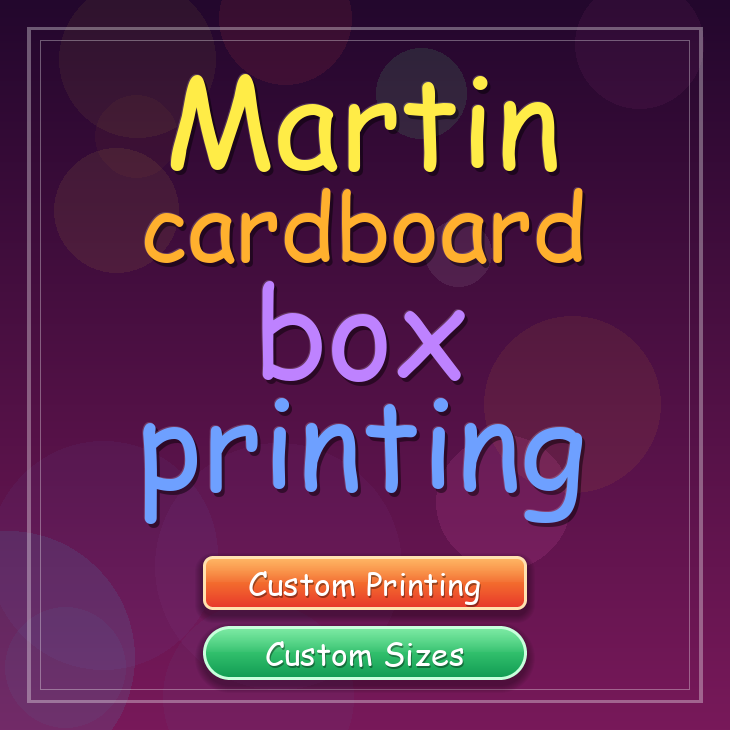 Martin cardboard box printing