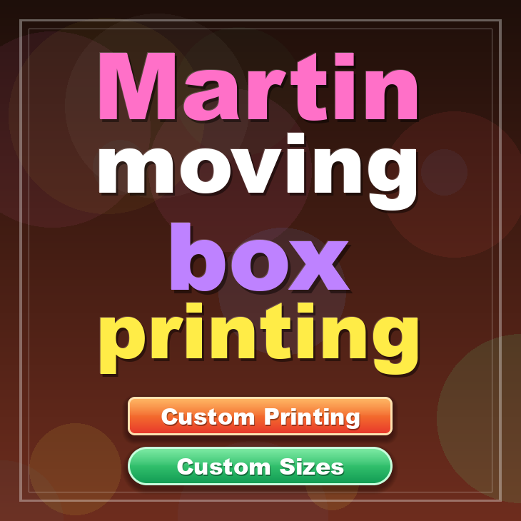 Martin moving box printing