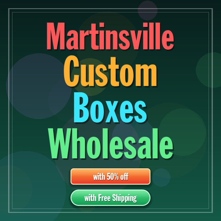 Martinsville custom boxes