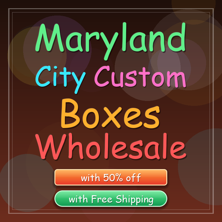 Maryland City custom boxes