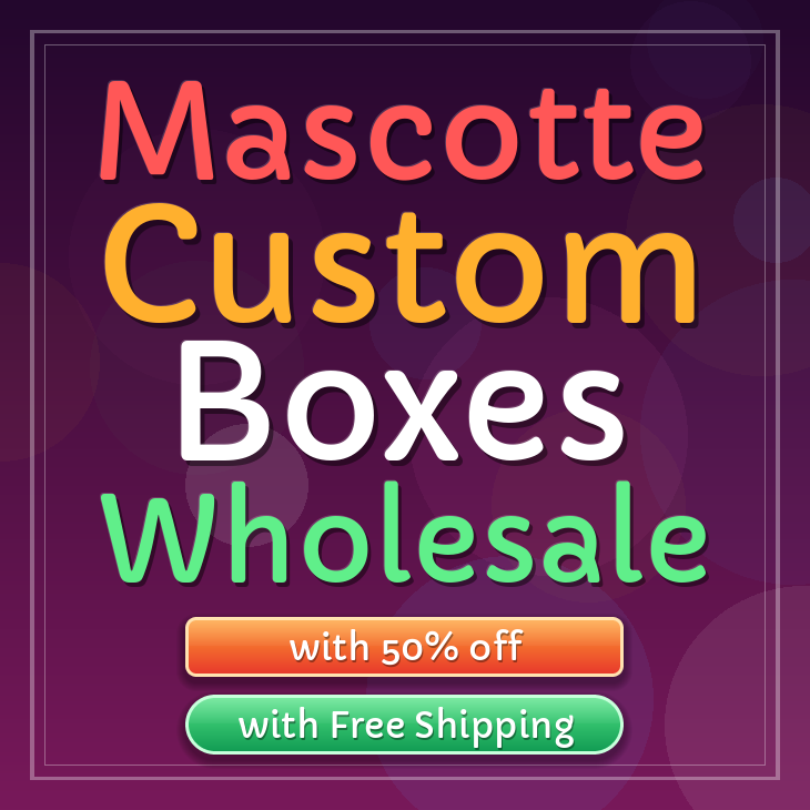 Mascotte custom boxes
