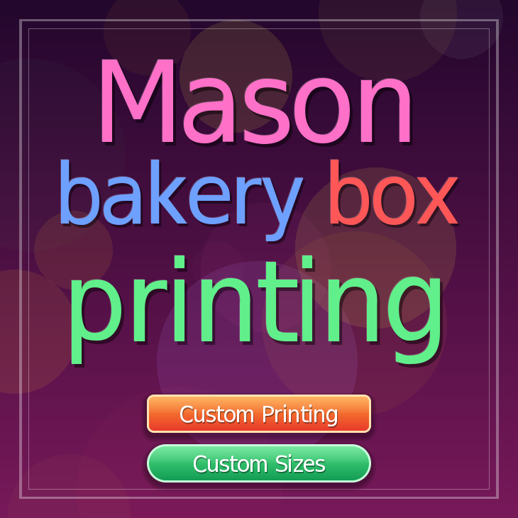 Mason bakery box printing