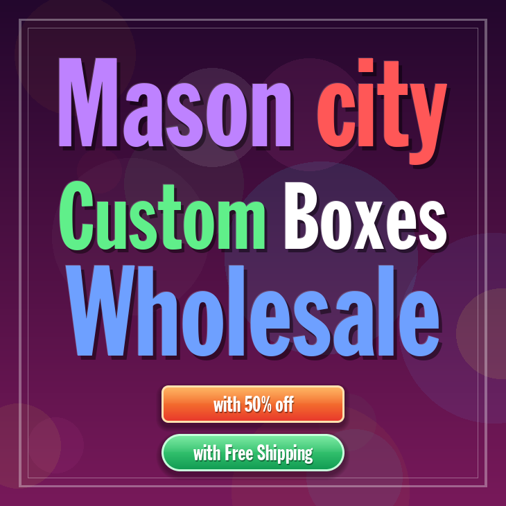 Mason city custom boxes