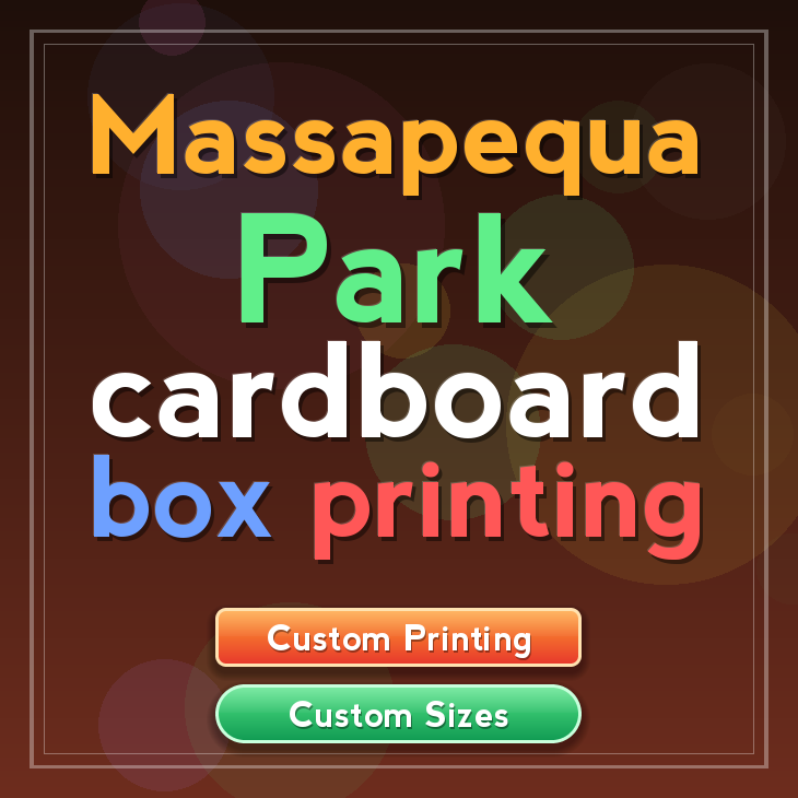 Massapequa Park cardboard box printing