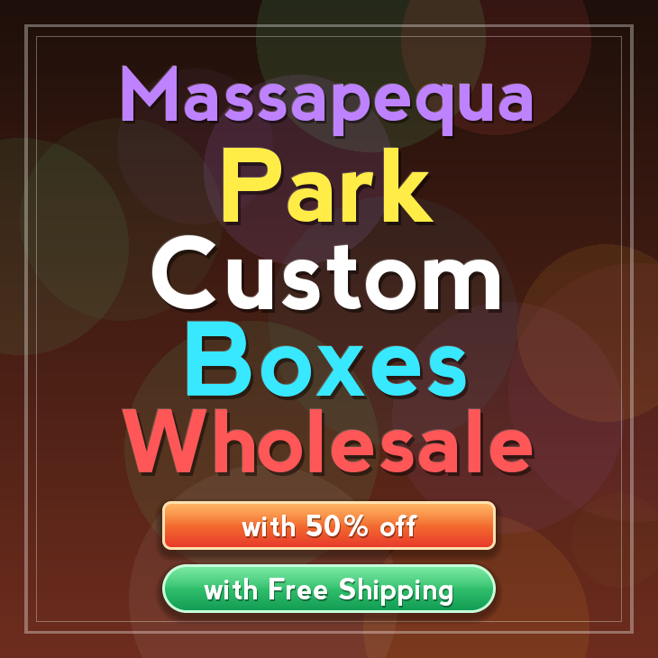 Massapequa Park custom boxes