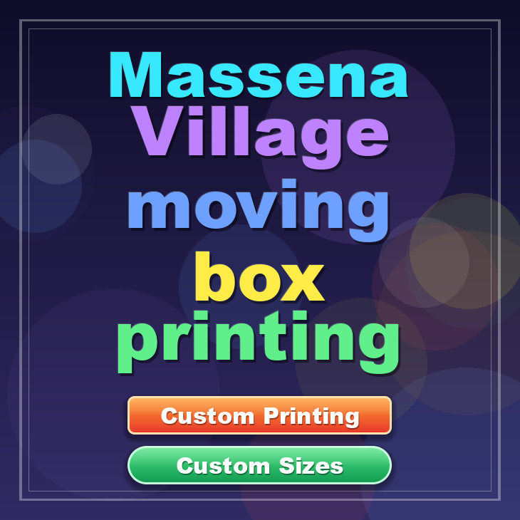 Massena Village moving box printing
