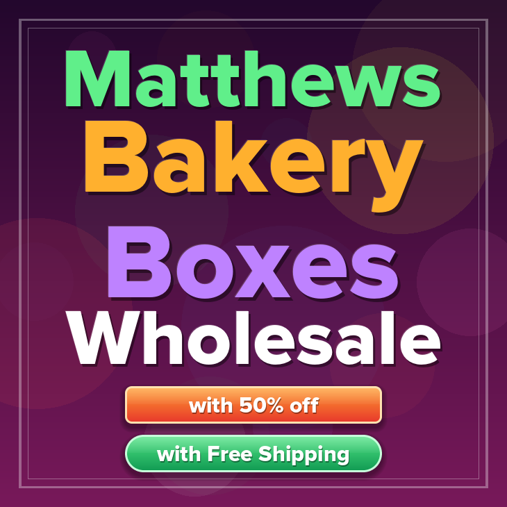 Matthews bakery boxes
