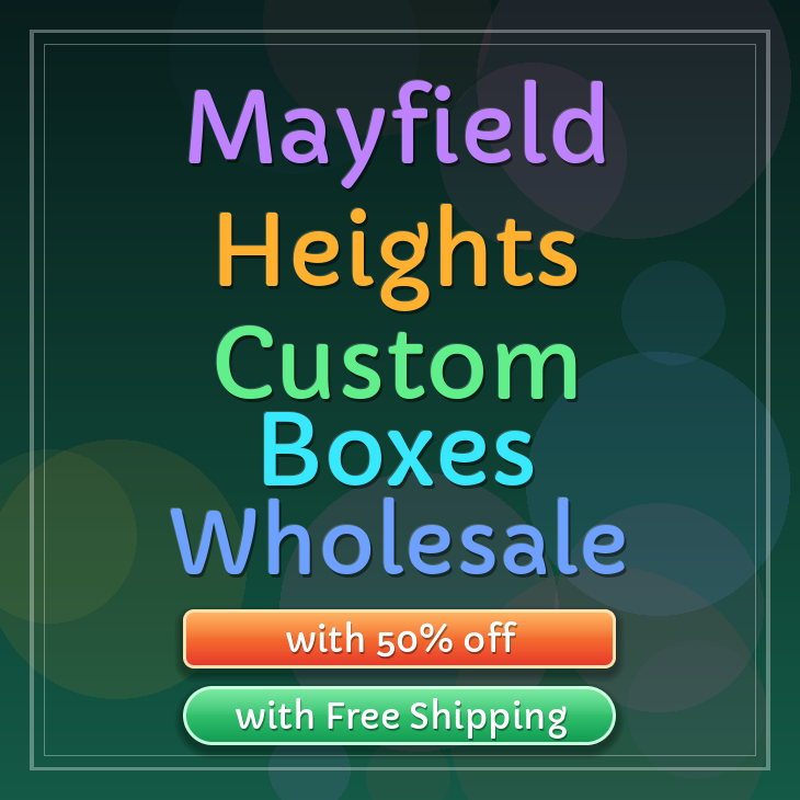 Mayfield Heights custom boxes