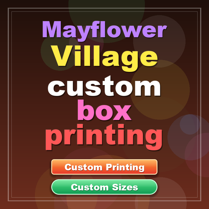 Mayflower Village custom box printing