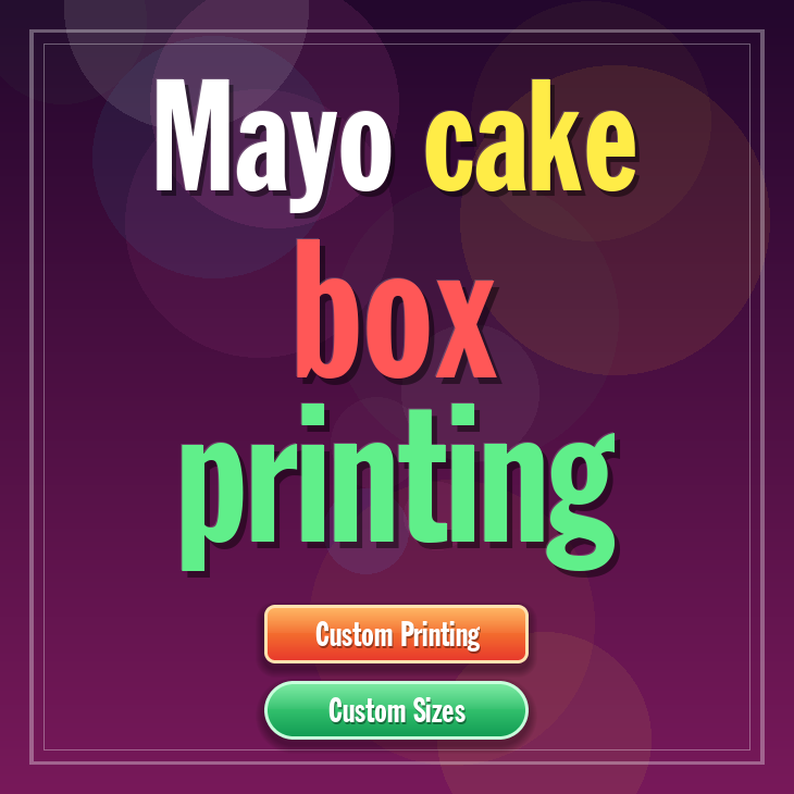 Mayo cake box printing