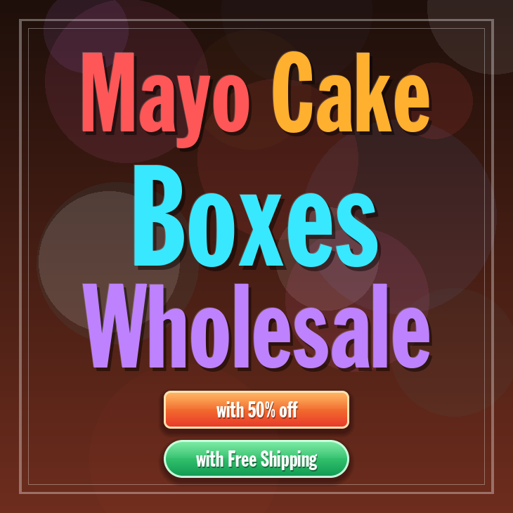 Mayo cake boxes