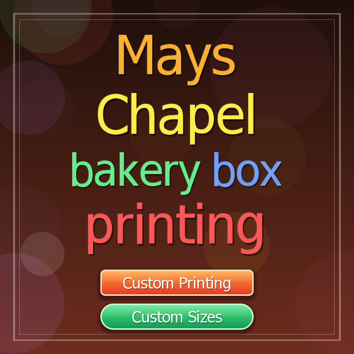 Mays Chapel bakery box printing