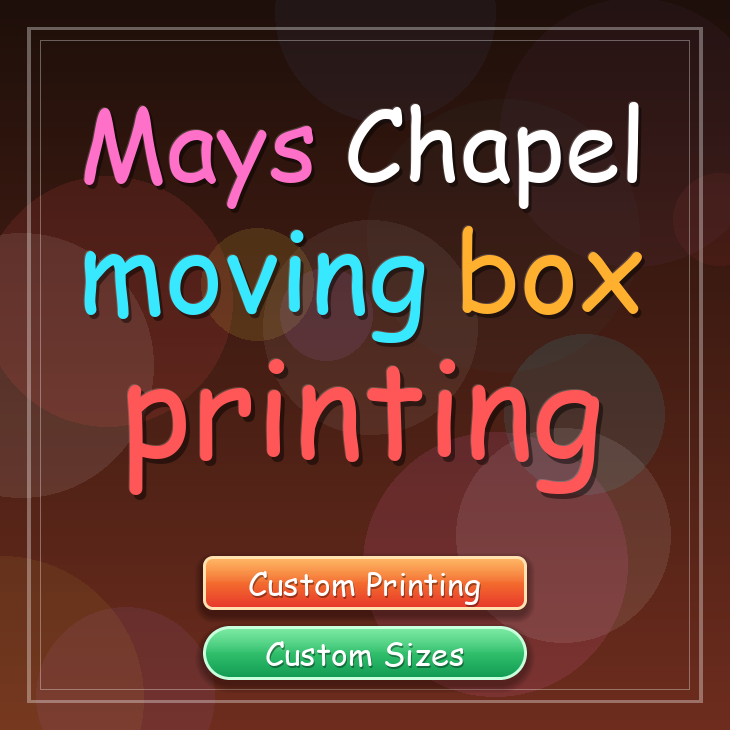 Mays Chapel moving box printing