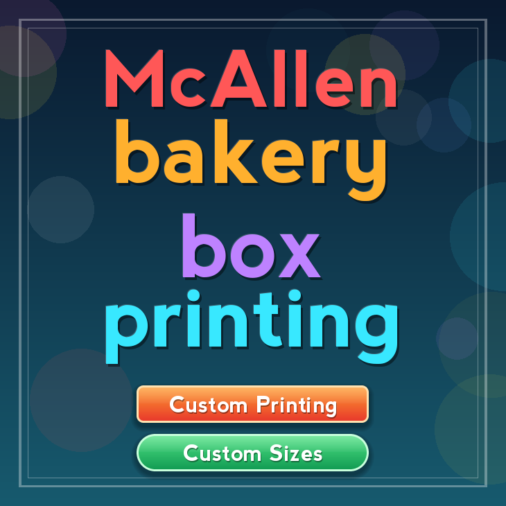 Mcallen bakery box printing