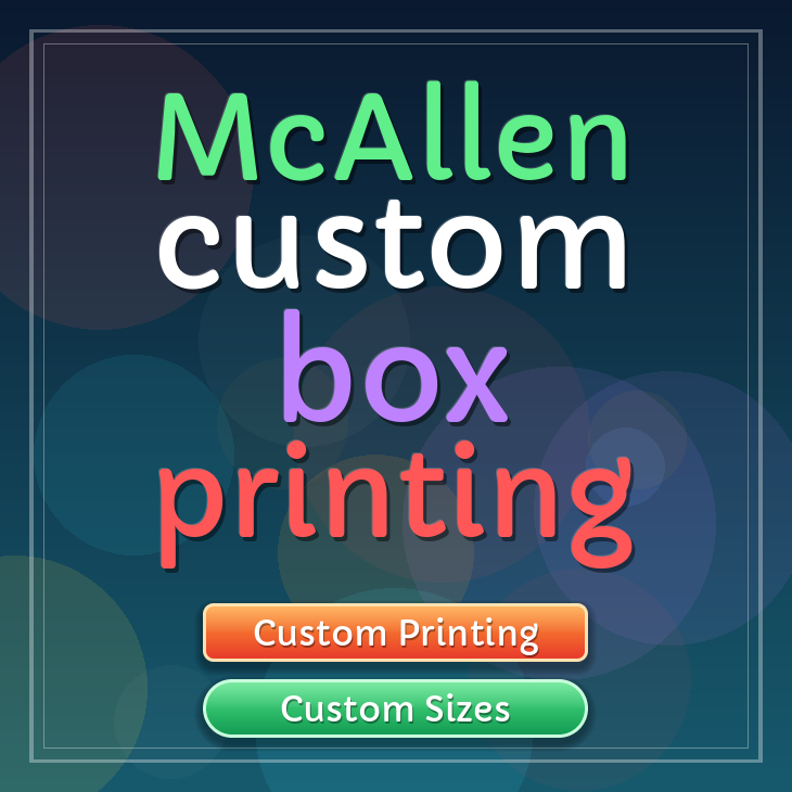 McAllen custom box printing