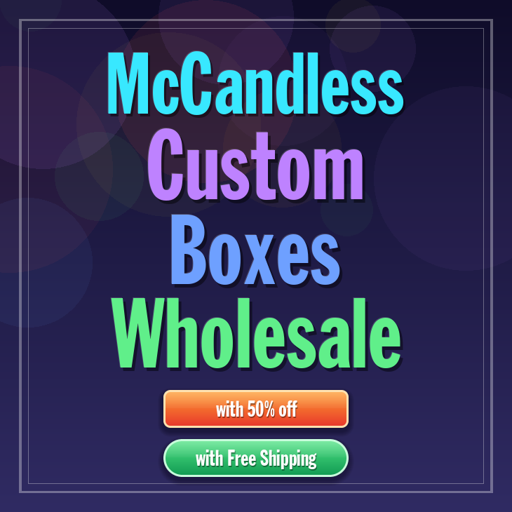 McCandless custom boxes