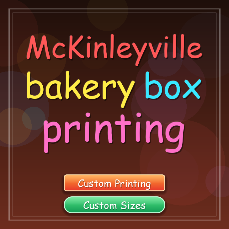 Mckinleyville bakery box printing
