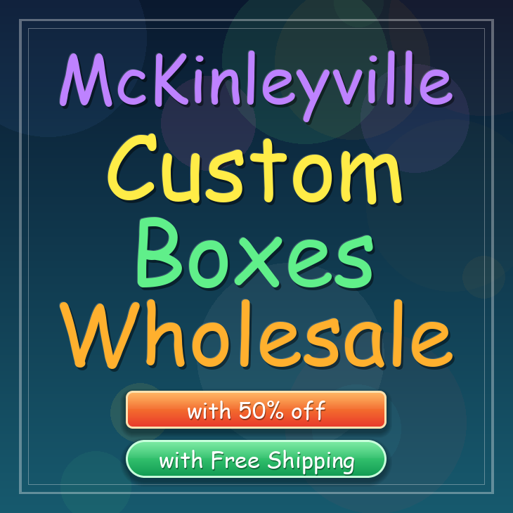 McKinleyville custom boxes