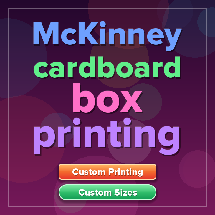 McKinney cardboard box printing