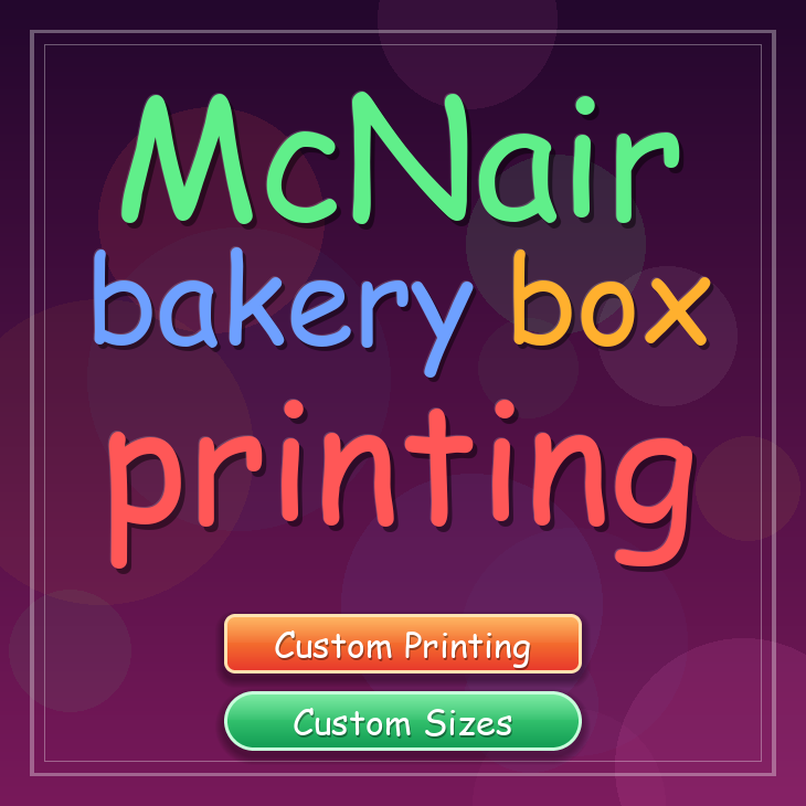 Mcnair bakery box printing