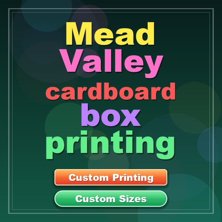 Mead Valley cardboard box printing