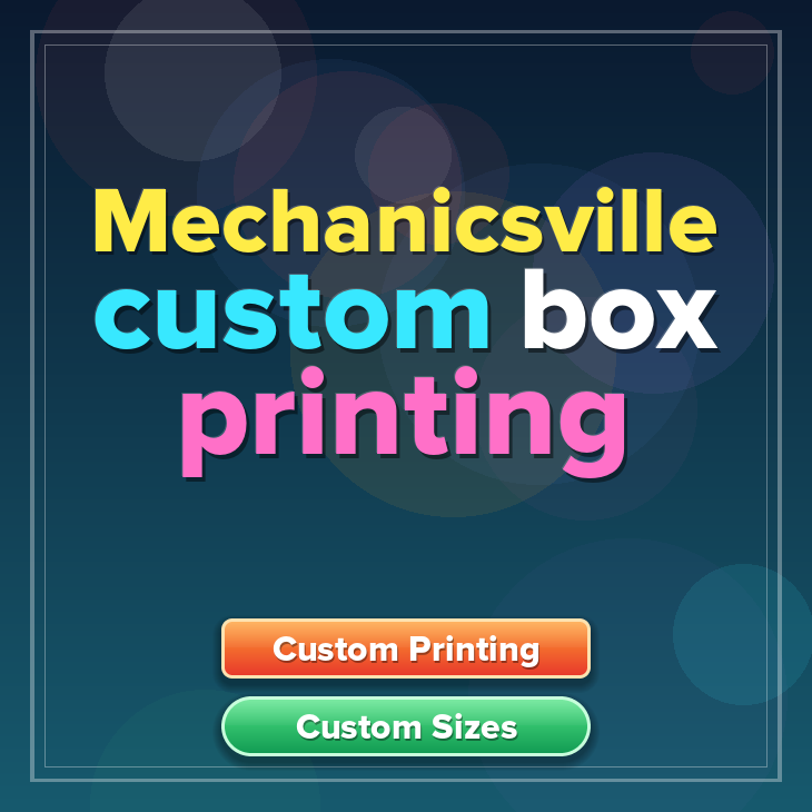 Mechanicsville custom box printing