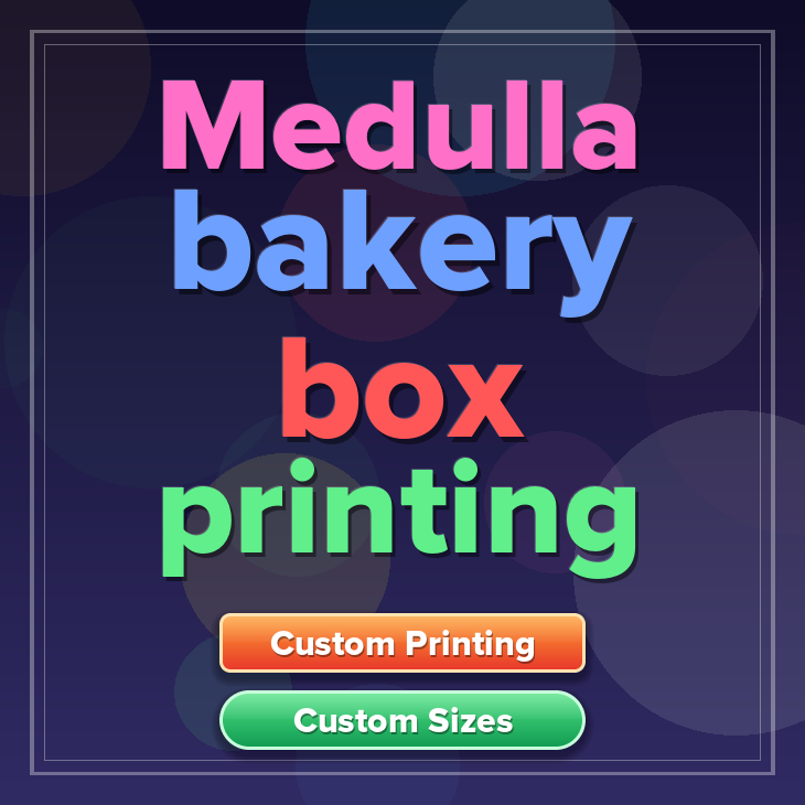 Medulla bakery box printing