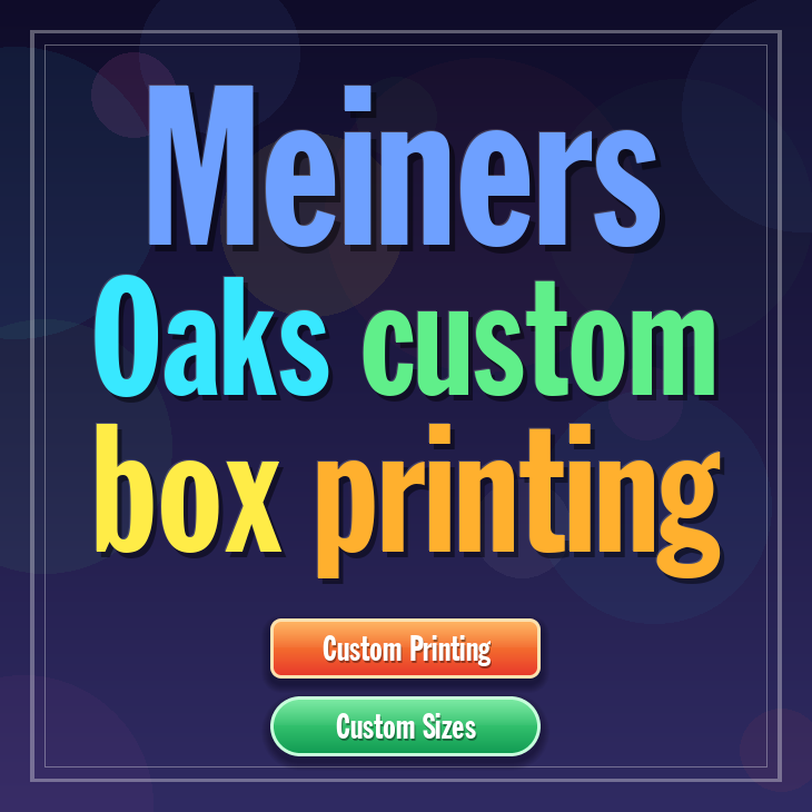 Meiners Oaks custom box printing