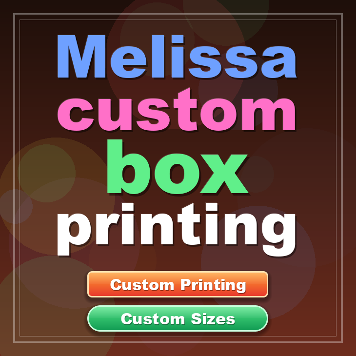 Melissa custom box printing