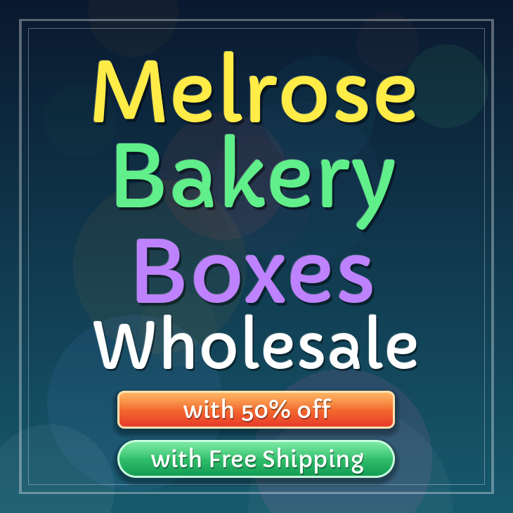 Melrose bakery boxes