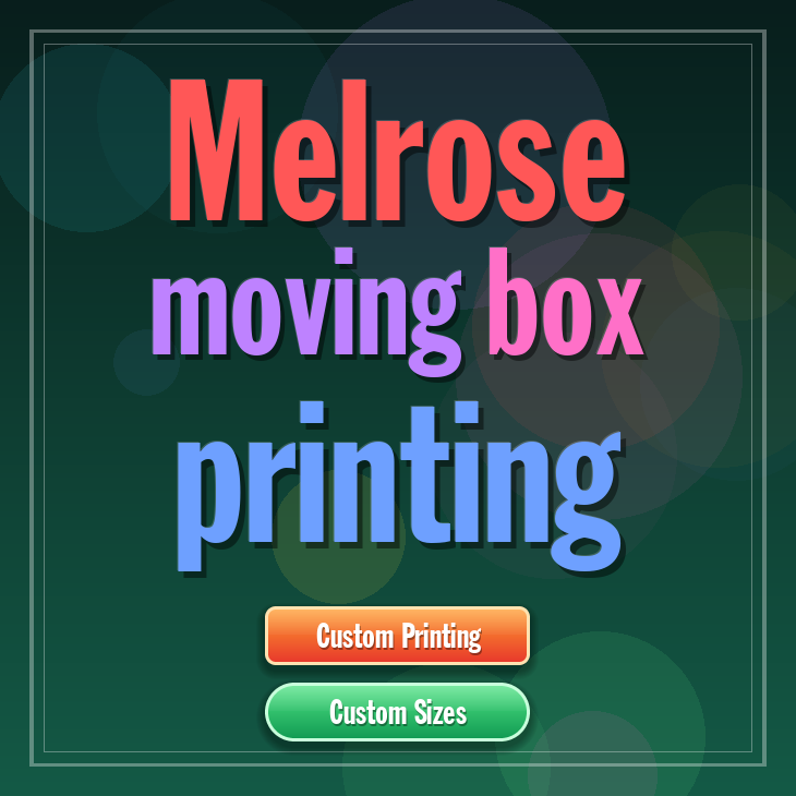 Melrose moving box printing