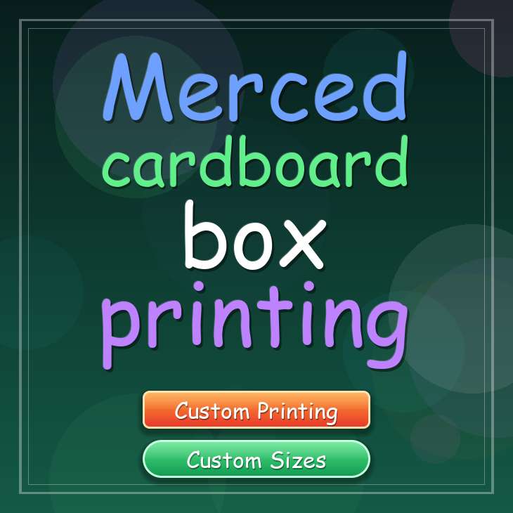 Merced cardboard box printing