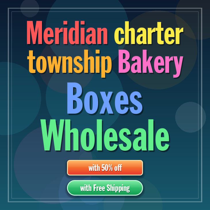 Meridian charter township bakery boxes