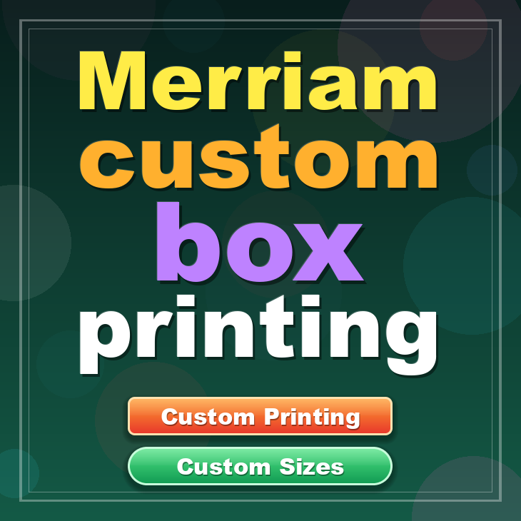 Merriam custom box printing