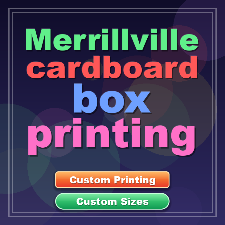 Merrillville cardboard box printing