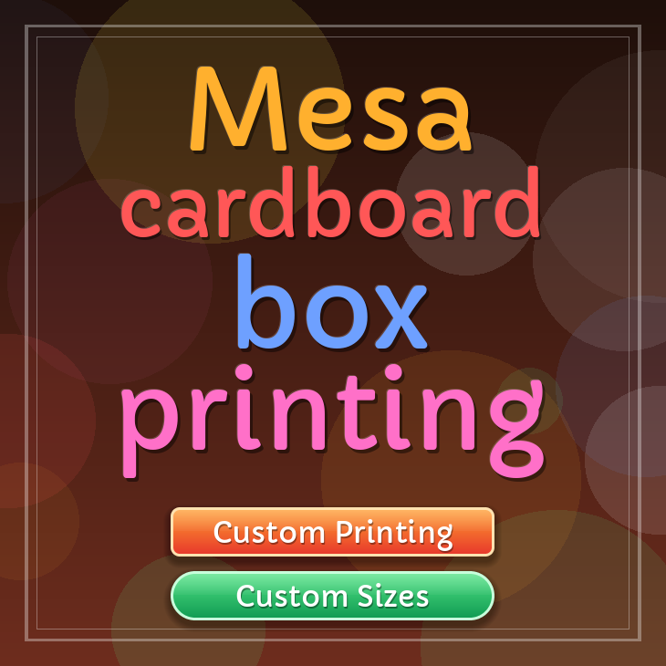 Mesa cardboard box printing