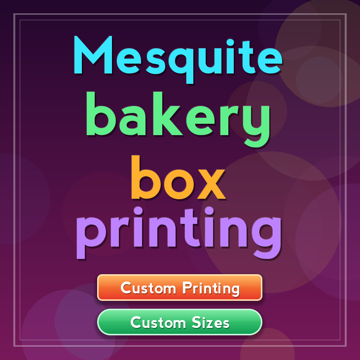 Mesquite bakery box printing
