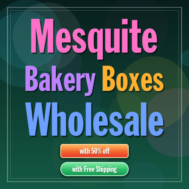 Mesquite bakery boxes