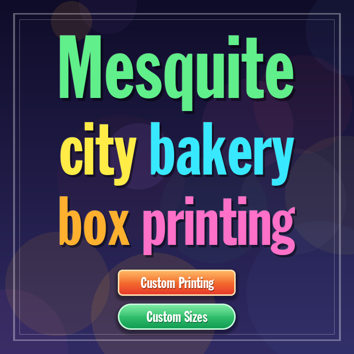 Mesquite City bakery box printing