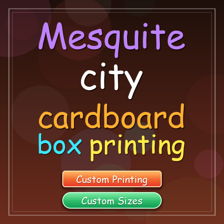 Mesquite city cardboard box printing