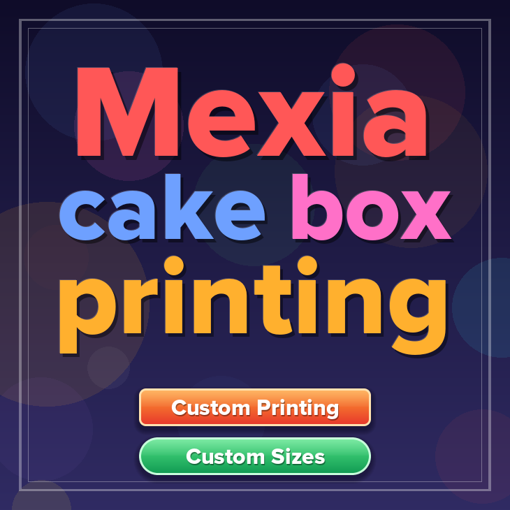 Mexia cake box printing