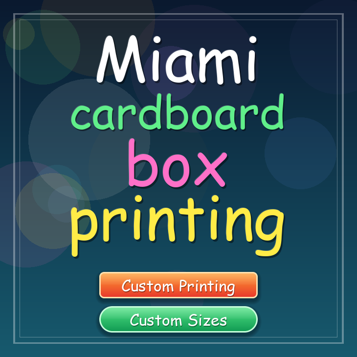 Miami cardboard box printing