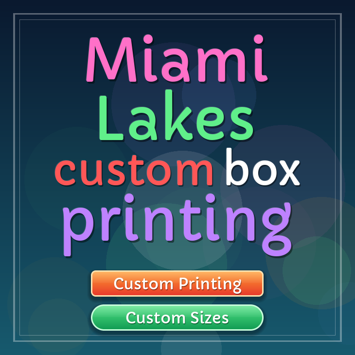 Miami Lakes custom box printing