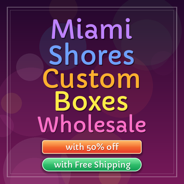 Miami Shores custom boxes