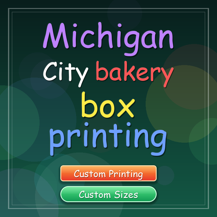 Michigan City bakery box printing