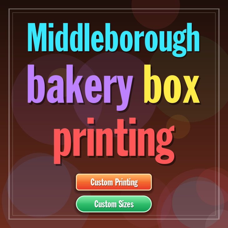 Middleborough bakery box printing