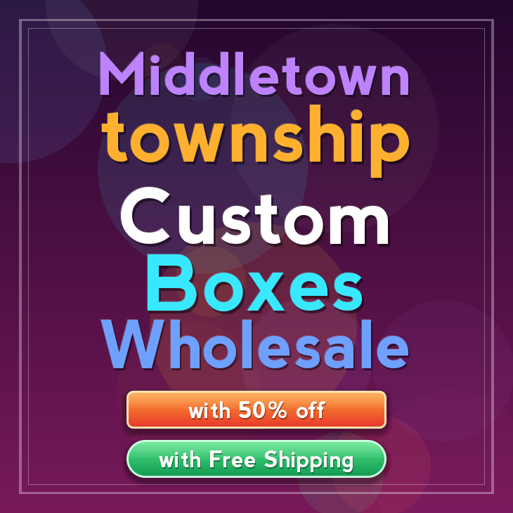 Middletown township custom boxes