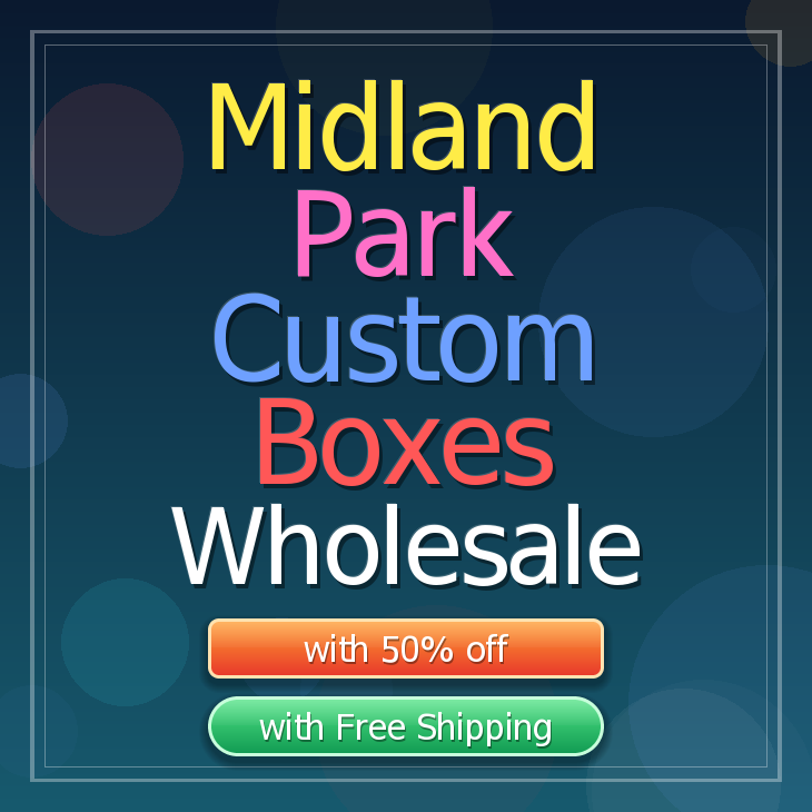 Midland Park custom boxes